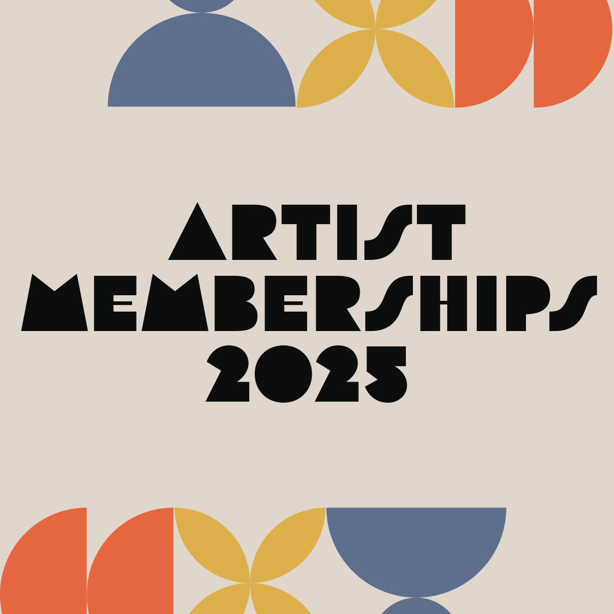 Artist Memberships for 2025