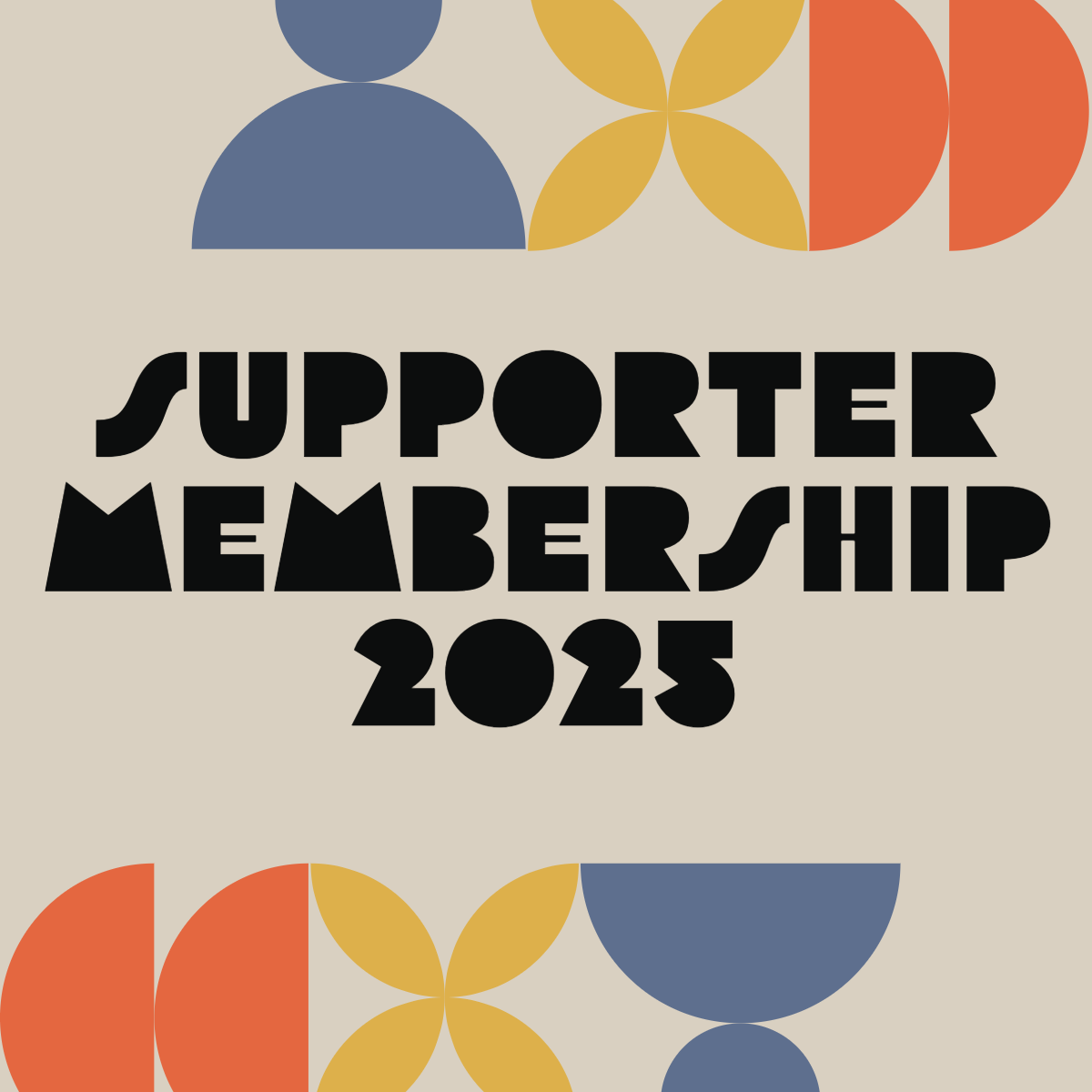 Supporter Membership for 2025